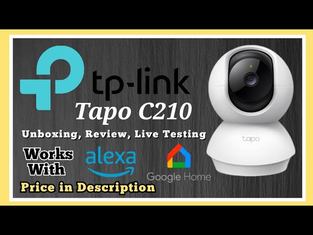 Tapo C210 Home Security Camera Unbox and Setup 