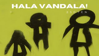 8soten - hala vandala! (Official Audio)