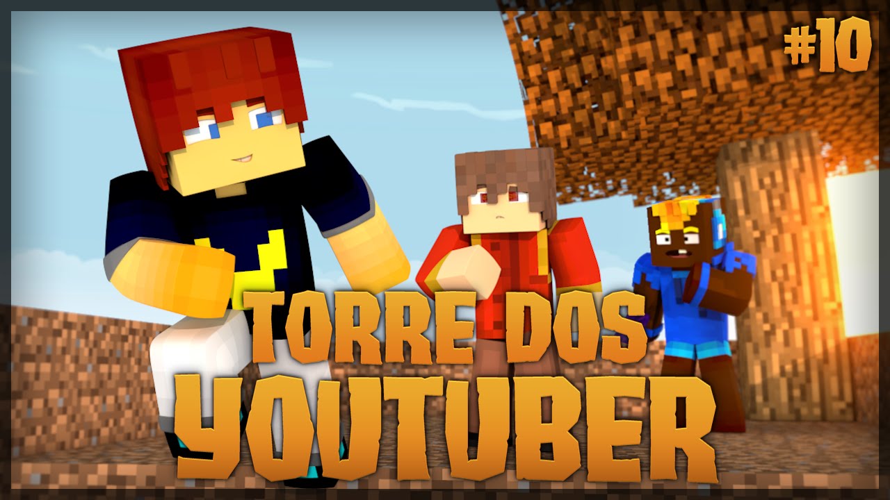 Torre dos Youtubers – #10 // A mais épica de todas?