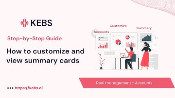 How to Customize Summary Card in KEBS Deal Management- Step by Step guide | PSA Tool | Quote to cash