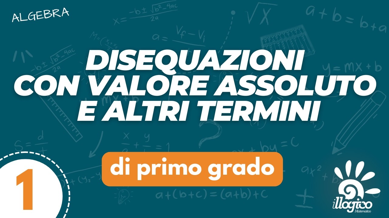 Disequazioni con un valore assoluto e altri termini - 1