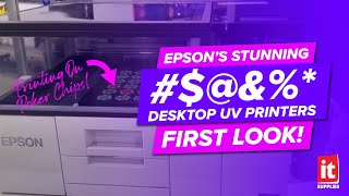 EPSON&#39;s Stunning #$@&amp;%* Desktop UV Printers - First Look!