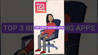 TOP 3 YOUTUBE VIDEO EDITING APPS || सबसे अच्छा एडिटिंग ऐप ll #editingapps #capcut #kinemaster #canva