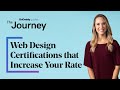 7 Web Design Certifications You Can Use to Increase Your Hourly Rate