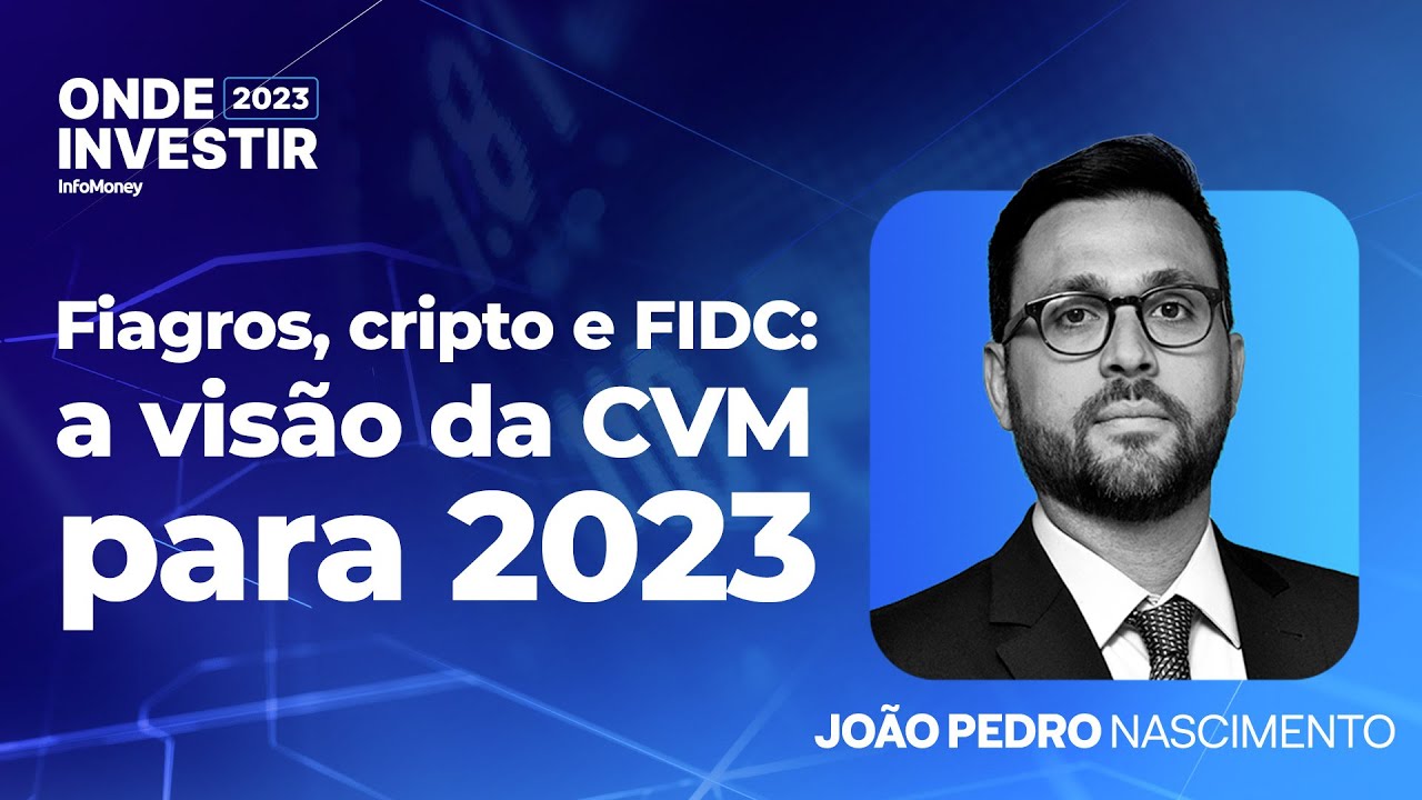 Open capital markets, Fiagros e cripto : presidente da CVM explica novidades pra 2023