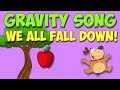 Gravity Song (elementary physics song)