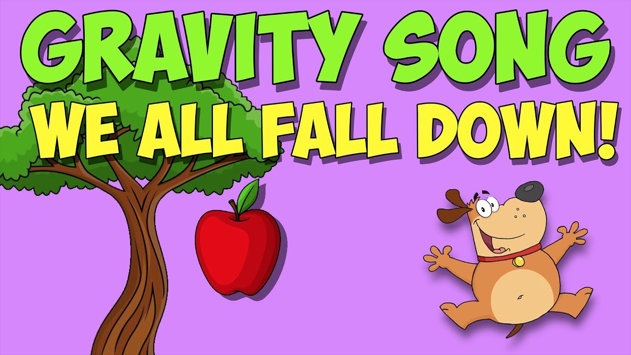 Gravity Song elementary physics song