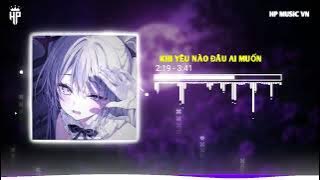 Khi Yêu Nào Đâu Ai Muốn - VH x MP Remix / NHẠC REMIX HOT TIKTOK | HP MUSIC |