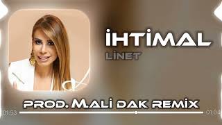 Linet - İhtimal [Prod. M.Ali Dak Remix]✓ Resimi