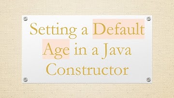 Setting a Default Age in a Java Constructor