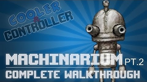 Machinarium - Complete Walkthrough Guide Pt.2
