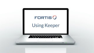 Using Keeper Business Password Manager | Fortis screenshot 1