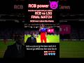 RCB vs LSG final match #games #gaming #gameplay #song #funny #trending #indiangamingleague #shorts