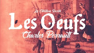 Les Oeufs De Charles Perrault, Marcel Boulenger Conte Audio