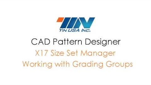 Yin CAD Pattern Designer X17 Size Set Manager - Working with Grading Groups