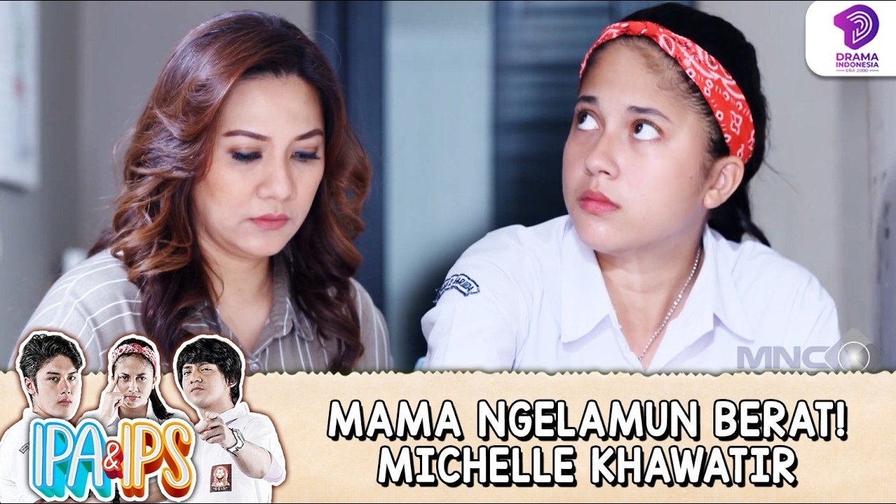 SITUASI MENCEKAM! MAMA TERDIAM, MICHELLE MULAI PANIK | IPA & IPS | EPS.292 (1/8)