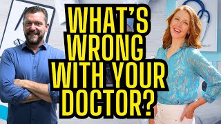 WHAT'S WRONG WITH YOUR DOCTOR?  with Dr. Casey Means