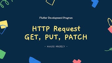 FLUTTER 42 HTTP Request Get , Put , Patch Method (Tutorial Flutter Bahasa Indonesia)