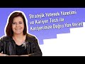 Stratejik Yetenek Yönetimi ve Kariyer Testi ile Kariyerinize Doğru Yön Verin!