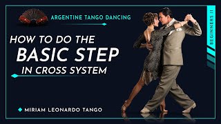 Argentine Tango basic step in cross system.