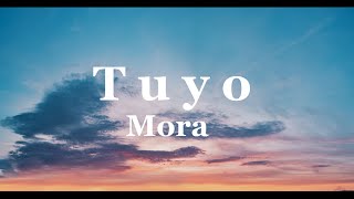 Mora - TUYO | PRIMER DIA DE CLASES (Video/Letra)