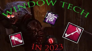 HOW TO WINDOW TECH IN 2023 | Dead By Daylight