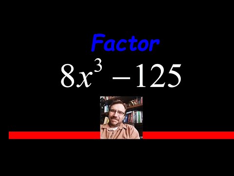 How to Factor DIFFERENCE OF CUBES a Special Binomial 8x^3 - 125