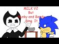 Cereal fight  milk v2 but sunky and bendy sing it vs sonicexe cover