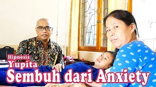 Hipnosis With Yupita Sembuh Dari Anxiety