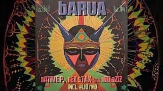 Barua  Native P Rex Stax U0026 Idd Aziz