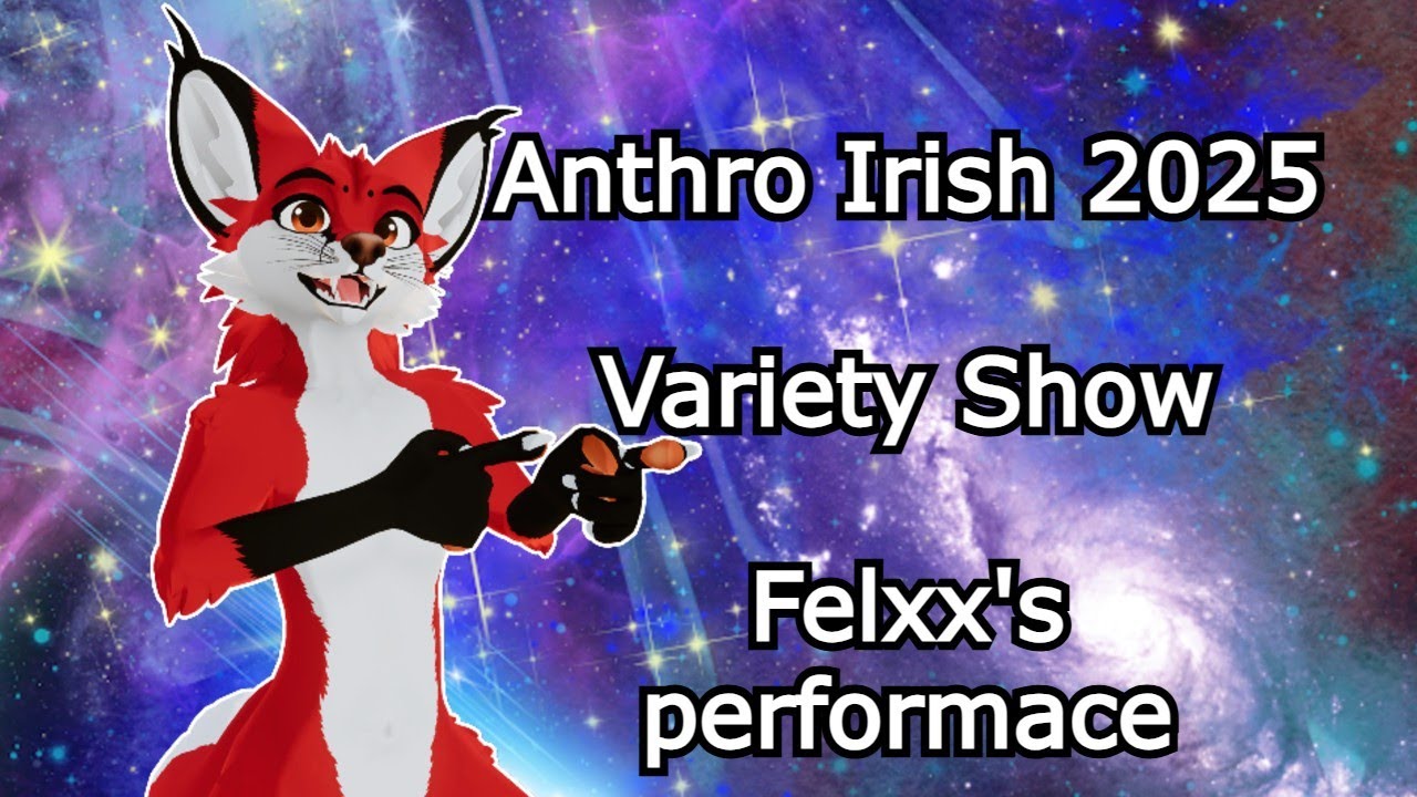Anthro Irish 2025 | Variety Show | Felxx's Performance