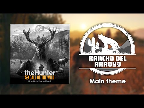 #25. Rancho del Arroyo Main Theme – theHunter: Call of the Wild Soundtrack