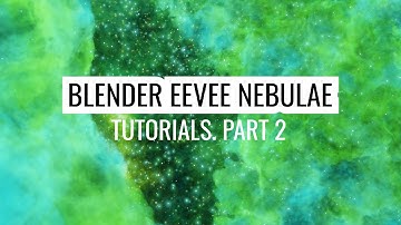 Blender Eevee Nebulae tutorials. Part 2.