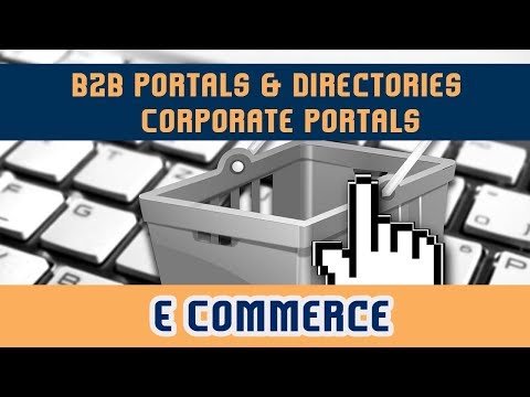 34. B2B Portals & Directories l Corporate Portals l Collaborative Portals | E Commerce