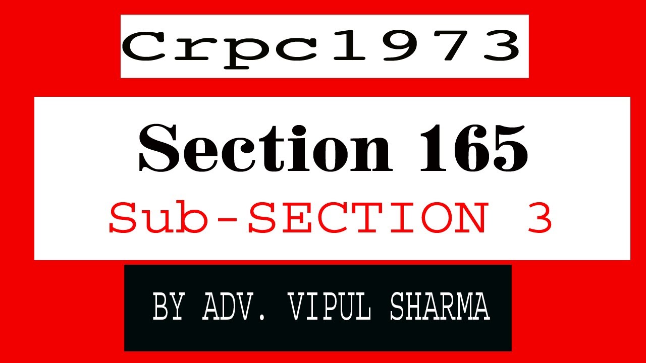Section 165(3) – Search by police officer CRPC 1973