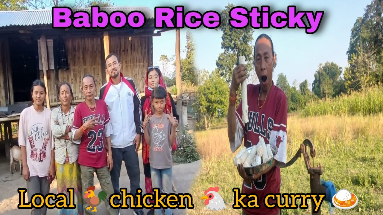 Bamboo //Rice Sticky Local chicken 🐓 // ka curry 🍛 banake Tarika family 👨‍👩‍👦‍👦 ke sath 