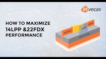 WEBINAR: How to Maximize 14LPP and 22FDX Performance