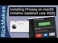 Installing FFmpeg on macOS Catalina (Updated Late 2020)