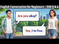 English Conversation Practice - 200 Questions and Answers in English