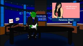 Trolls News 37 - EdwardCurrent, 2 000 000 dislikes for Rebecca Black and Biggesthater.com