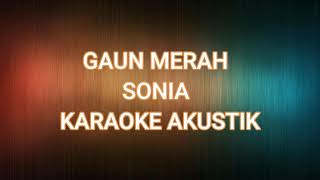 Gaun Merah Sonia Karaoke Akustik - Fai Music Entertainment