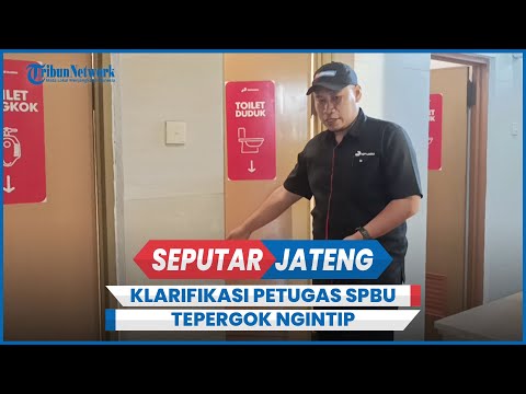 Klarifikasi SPBU Katonsari Demak, Viral Petugas Tepergok Ngintip Kamar Mandi Perempuan