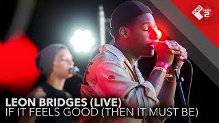 Leon Bridges - 'If It Feels Good (Then It Must Be)' Live (North Sea Jazz 2018) | NPO Radio 2