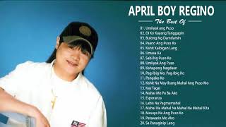 April Boy Regino best hits songs collection \ Filipino playliSt | April Boy Regino latesT sonGs 2019