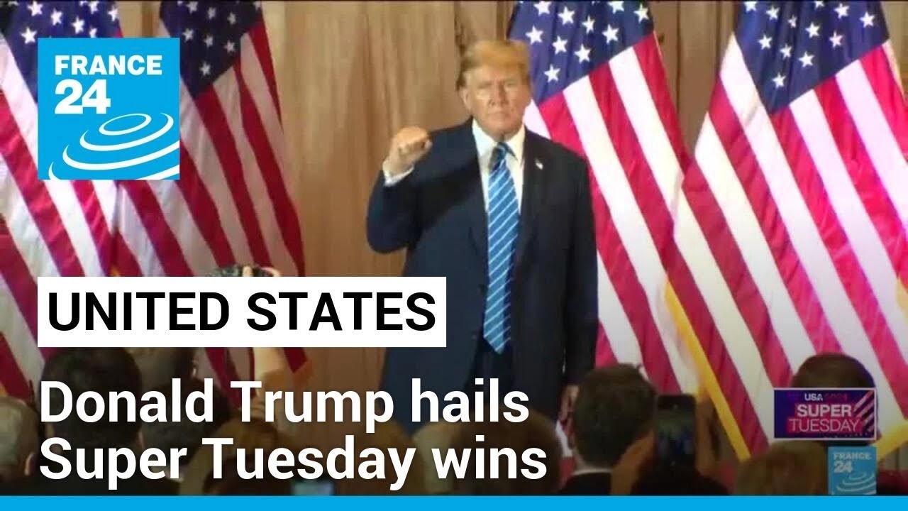 Trump hails Super Tuesday wins in race to the White House • FRANCE 24 ...