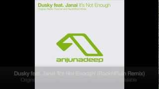 Dusky feat. Janai - It&#39;s Not Enough (Rack &#39;N&#39; Ruin Remix)