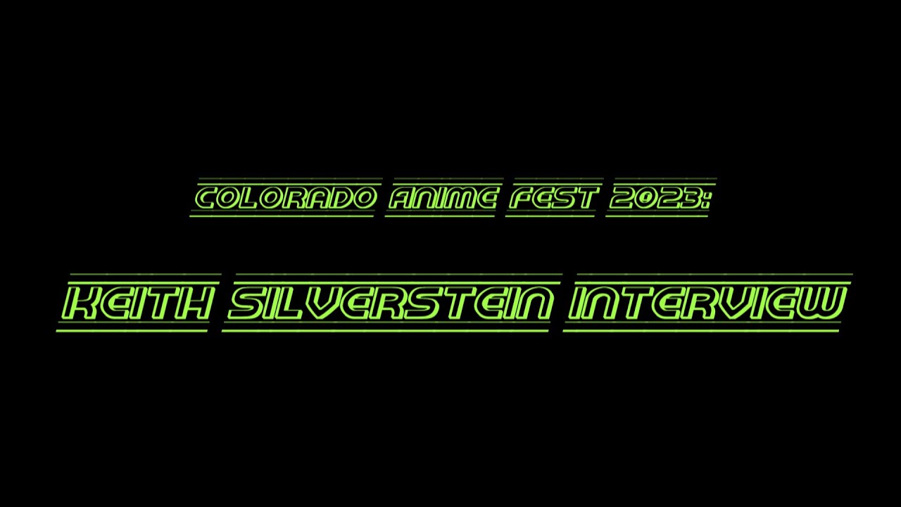 Come meet Keith Silverstein at Anime Pasadena 2023! You may know