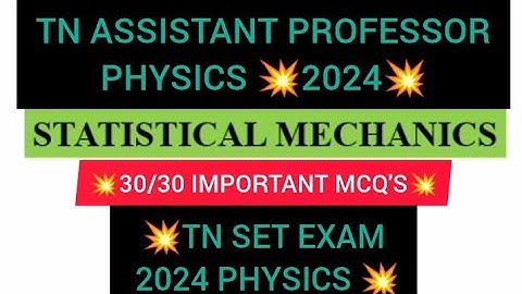 💥STATISTICAL MECHANICS💥PG TRB PHYSICS 2024💥TN ASSISTANT PROFESSOR EXAM2024💥TNSET PHYSICS EXAM2024💥