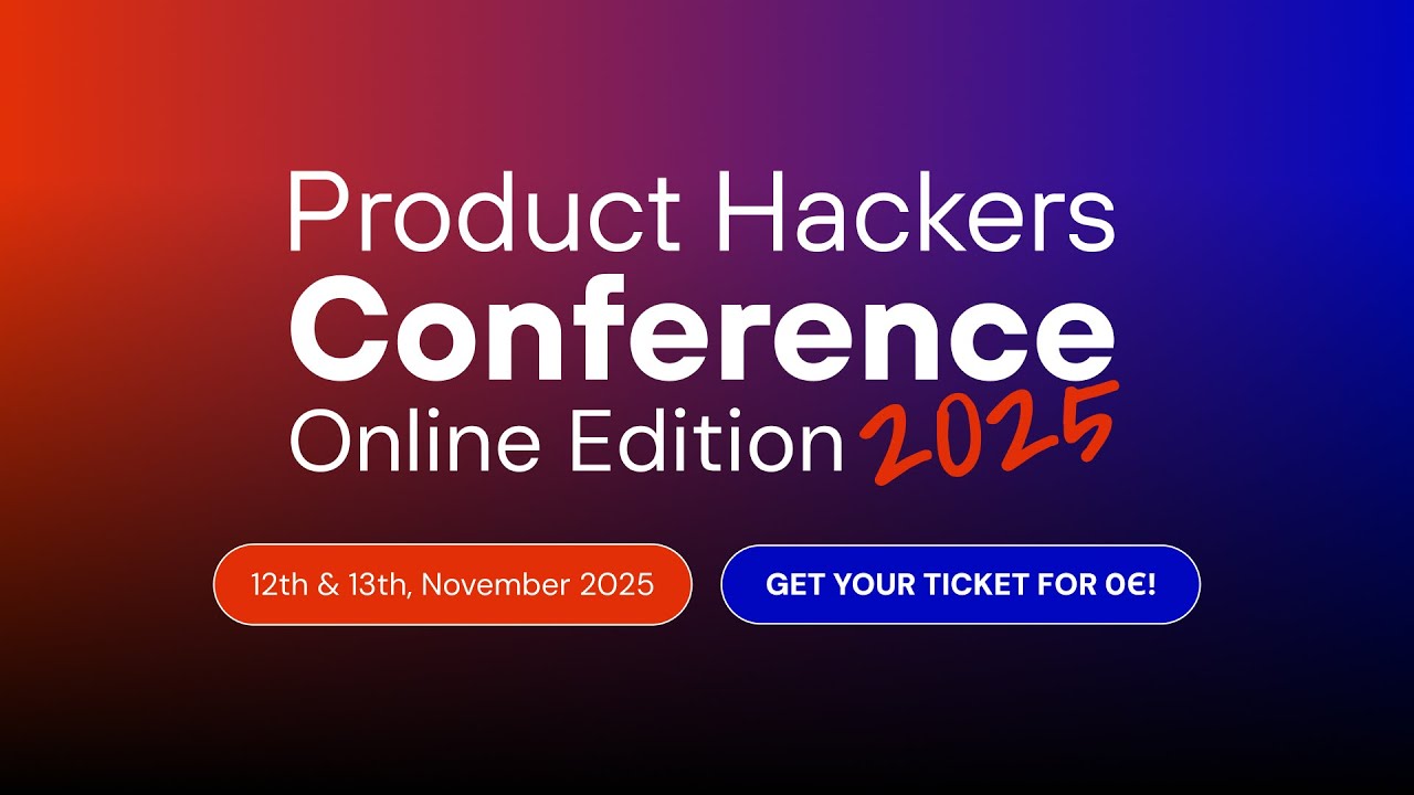 Product Hackers Conference 2025 - Day 1