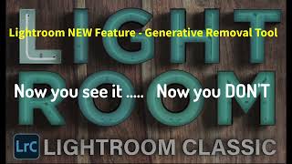 NEW Lightroom Generative AI Removal Tool  All you need to know about the tool and tips for use.